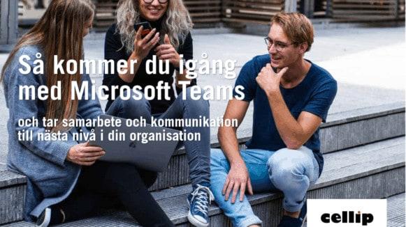Cellip guide Så kommer du igång med Microsoft Teams